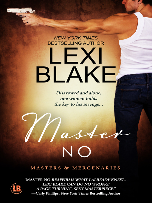 Title details for Master No, Masters and Mercenaries, Book 9 by Lexi Blake - Available